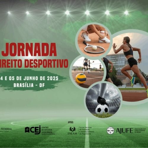 CJF promove 1ª Jornada de Direito Desportivo
