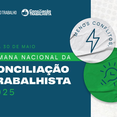 Semana Nacional da Conciliação Trabalhista 2025